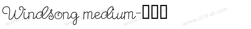 Windsong medium字体转换